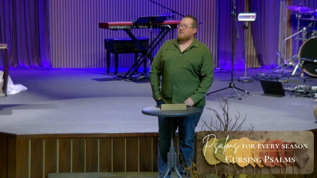 Psalms for Every Season: Cursing Psalms 69