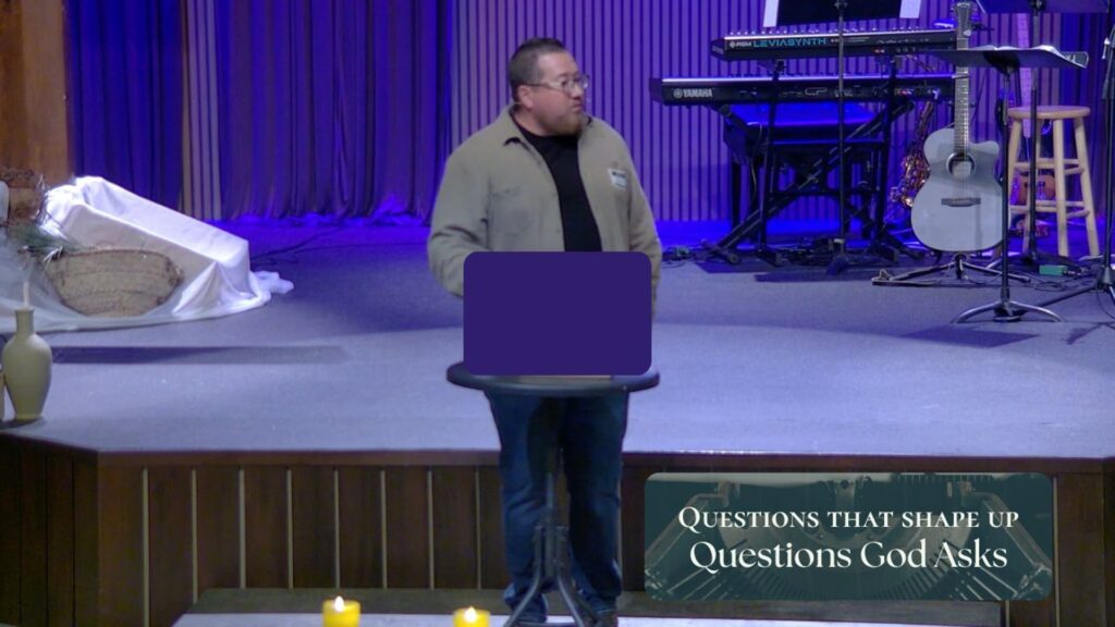 Questions that Shape Us: <br>Questions God Asks